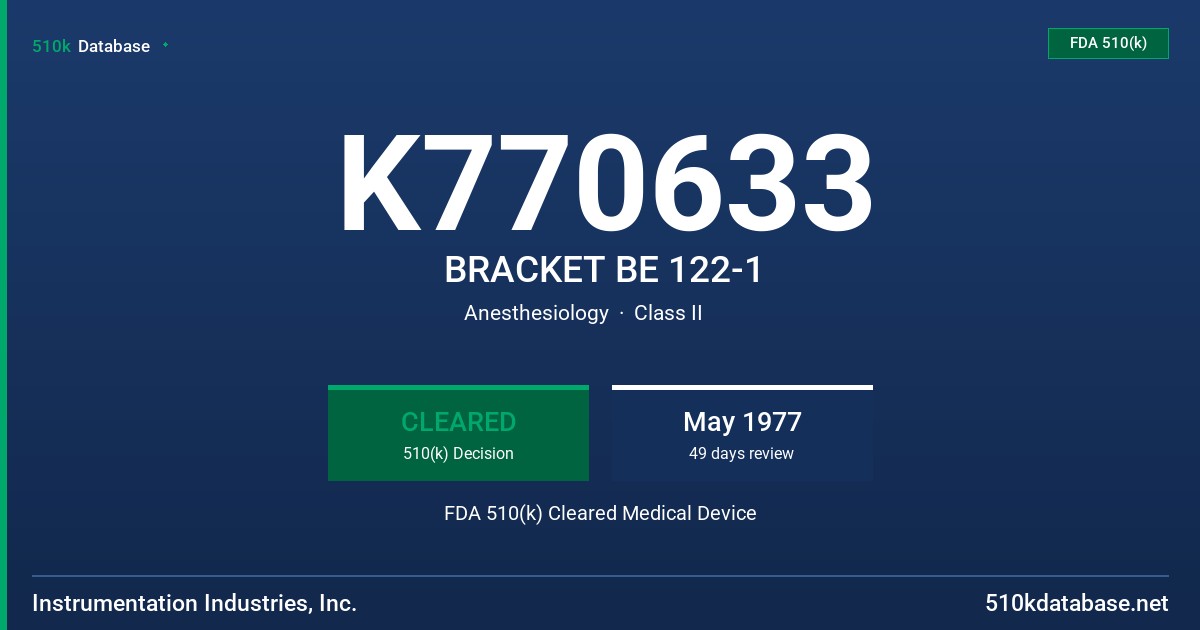 K770633 BRACKET BE 122-1 FDA 510(k) Cleared Medical Device
