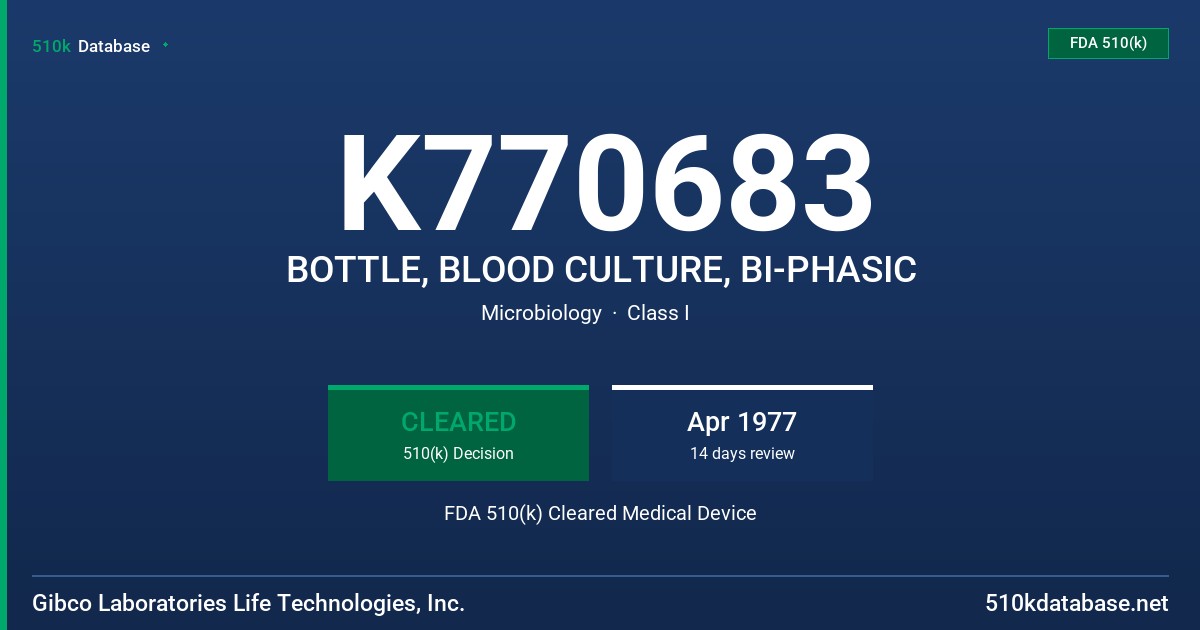 K770683 BOTTLE, BLOOD CULTURE, BI-PHASIC FDA 510(k) Cleared Medical Device