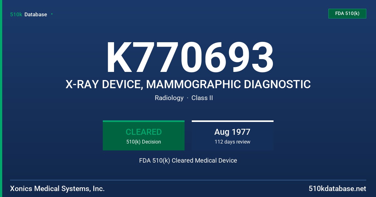 K770693 X-RAY DEVICE, MAMMOGRAPHIC DIAGNOSTIC FDA 510(k) Cleared Medical Device