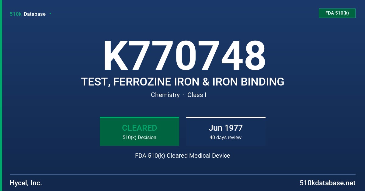 K770748 TEST, FERROZINE IRON & IRON BINDING FDA 510(k) Cleared Medical Device