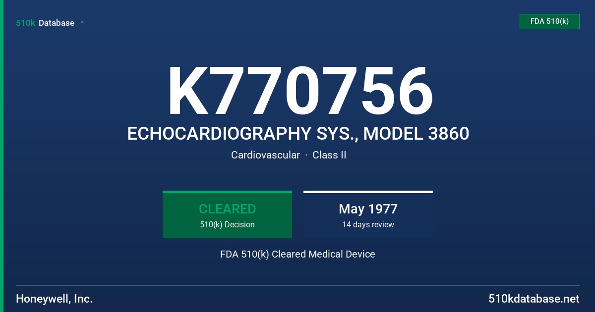 K770756 ECHOCARDIOGRAPHY SYS., MODEL 3860 FDA 510(k) Cleared Medical Device