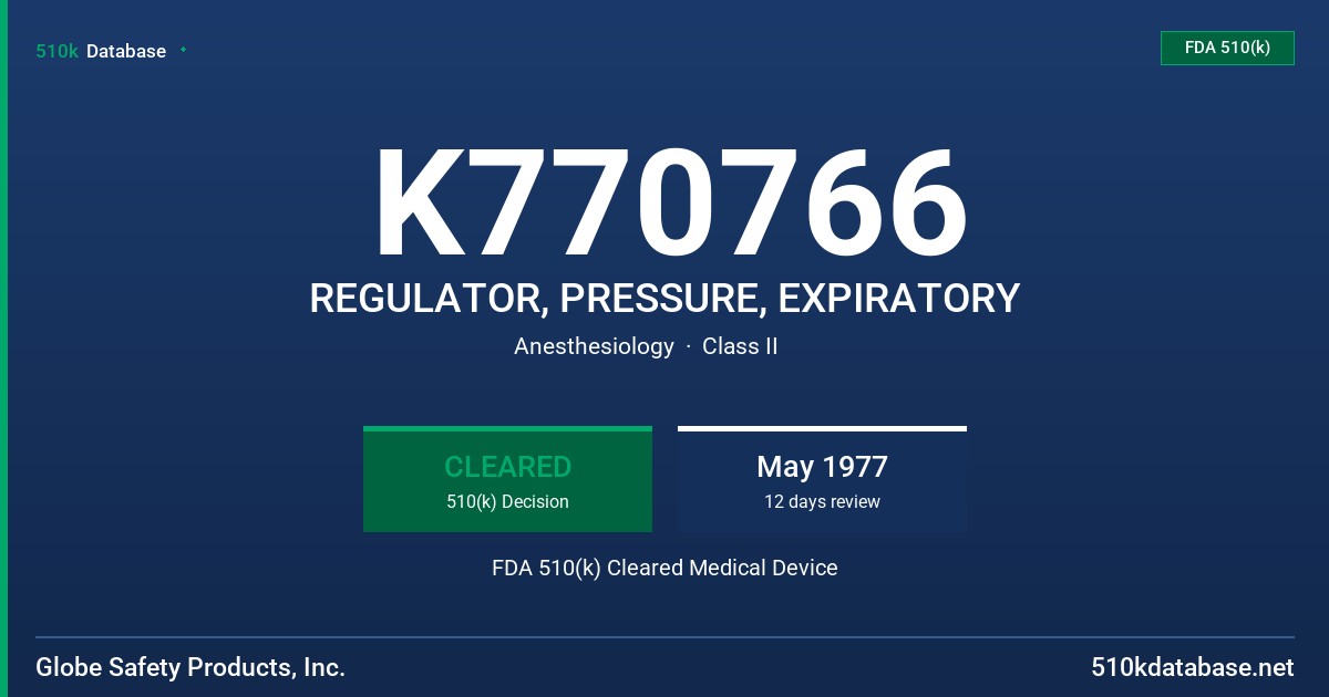 K770766 REGULATOR, PRESSURE, EXPIRATORY FDA 510(k) Cleared Medical Device