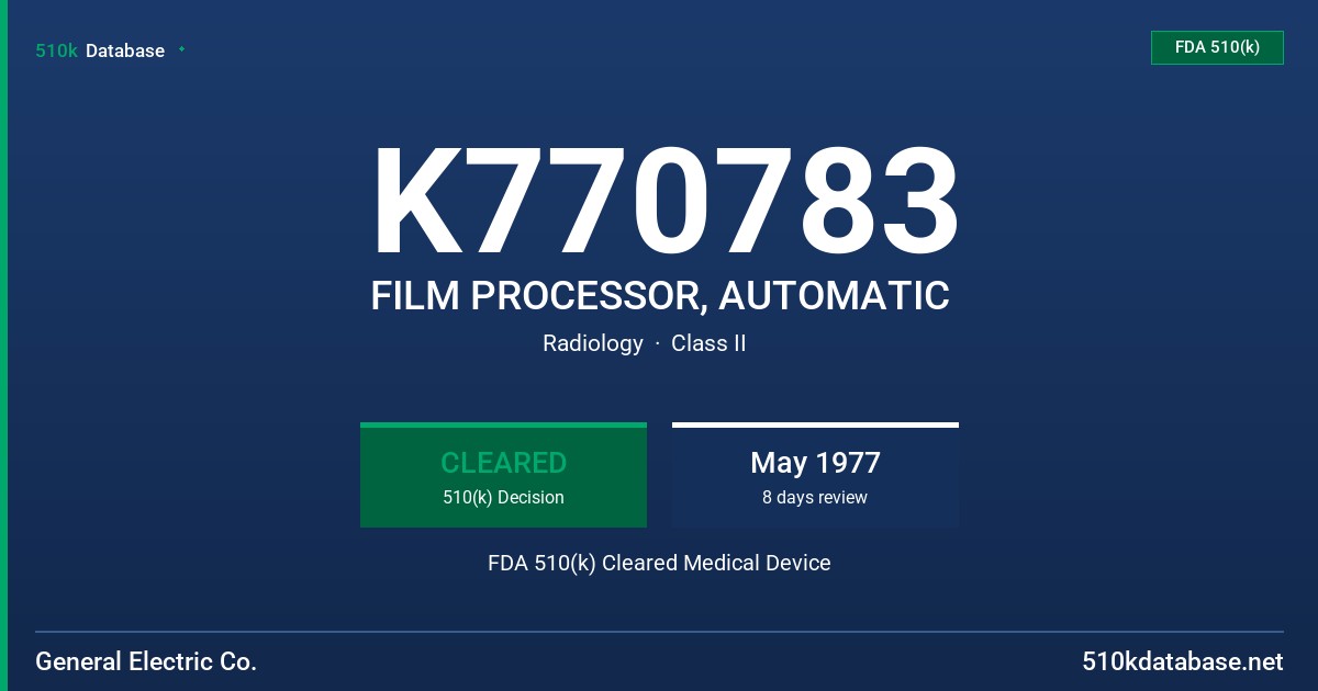 K770783 FILM PROCESSOR, AUTOMATIC FDA 510(k) Cleared Medical Device