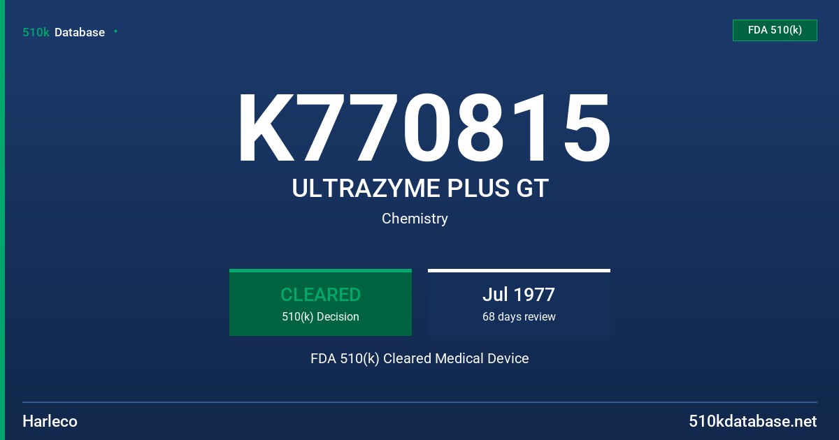 K770815 ULTRAZYME PLUS GT FDA 510(k) Cleared Medical Device