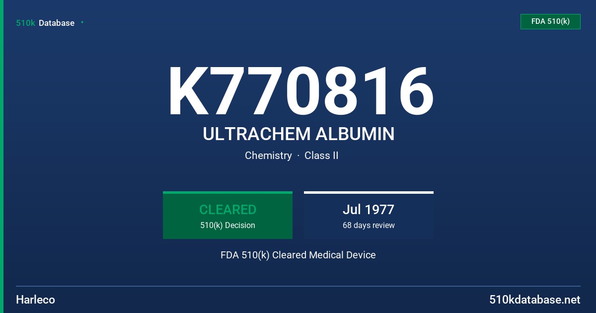 K770816 ULTRACHEM ALBUMIN FDA 510(k) Cleared Medical Device