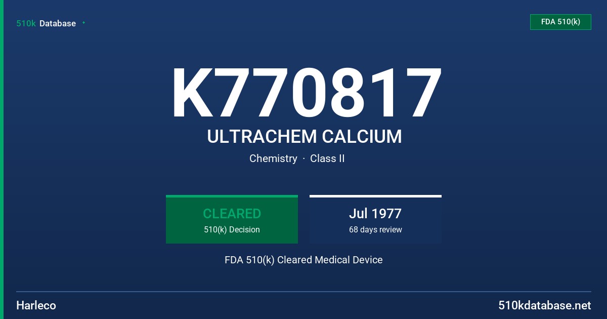 K770817 ULTRACHEM CALCIUM FDA 510(k) Cleared Medical Device