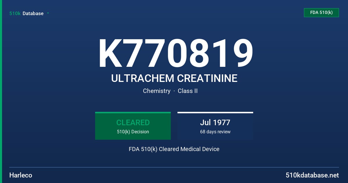 K770819 ULTRACHEM CREATININE FDA 510(k) Cleared Medical Device