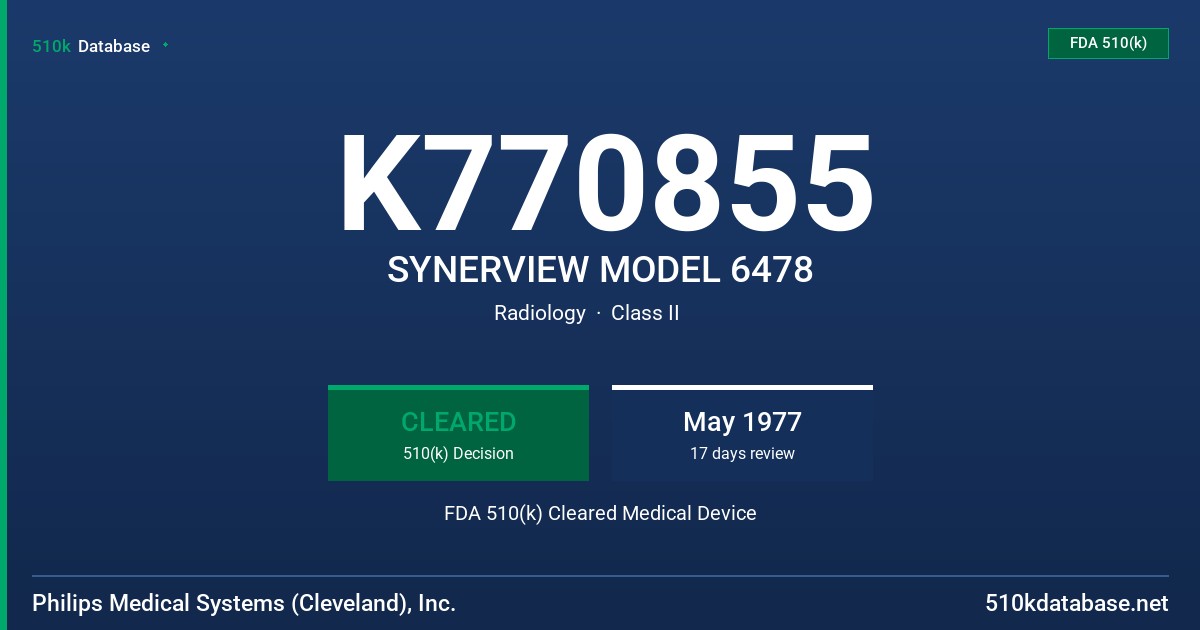K770855 SYNERVIEW MODEL 6478 FDA 510(k) Cleared Medical Device