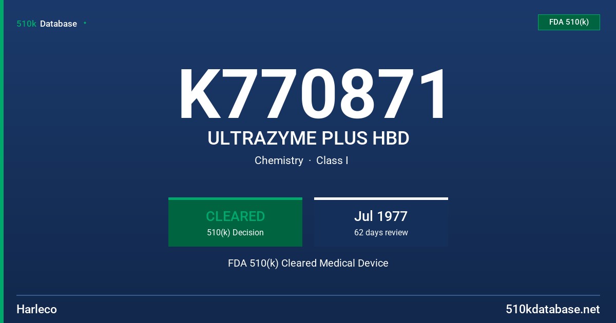 K770871 ULTRAZYME PLUS HBD FDA 510(k) Cleared Medical Device