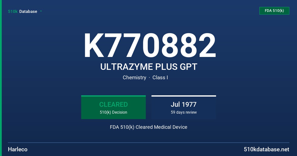 K770882 ULTRAZYME PLUS GPT FDA 510(k) Cleared Medical Device