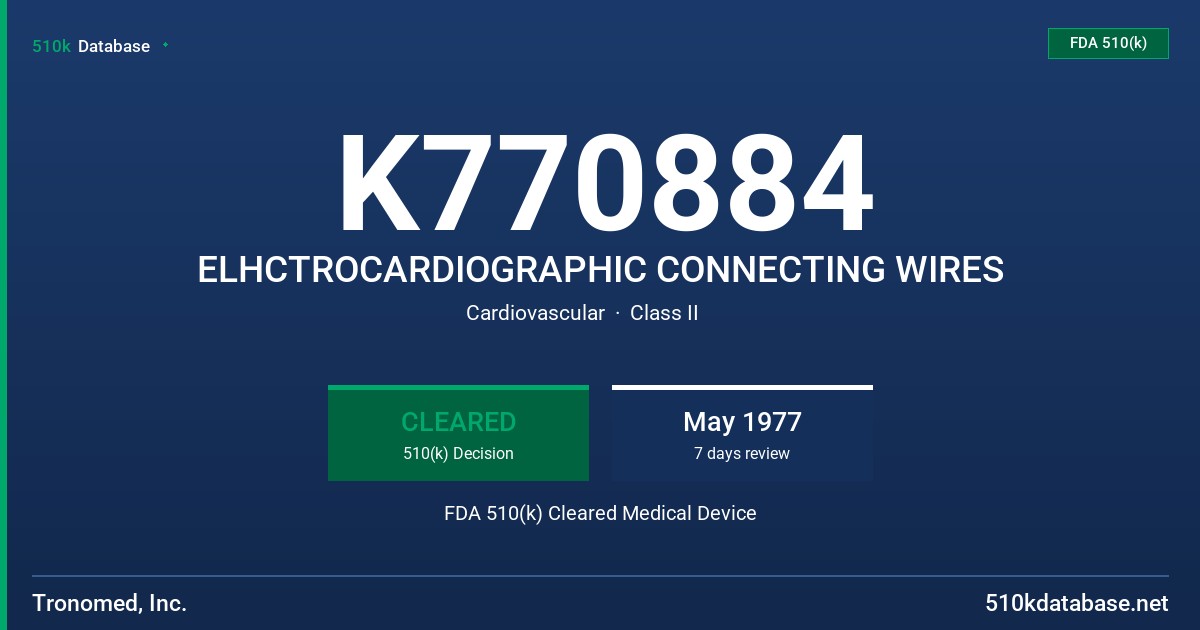 K770884 ELHCTROCARDIOGRAPHIC CONNECTING WIRES FDA 510(k) Cleared Medical Device