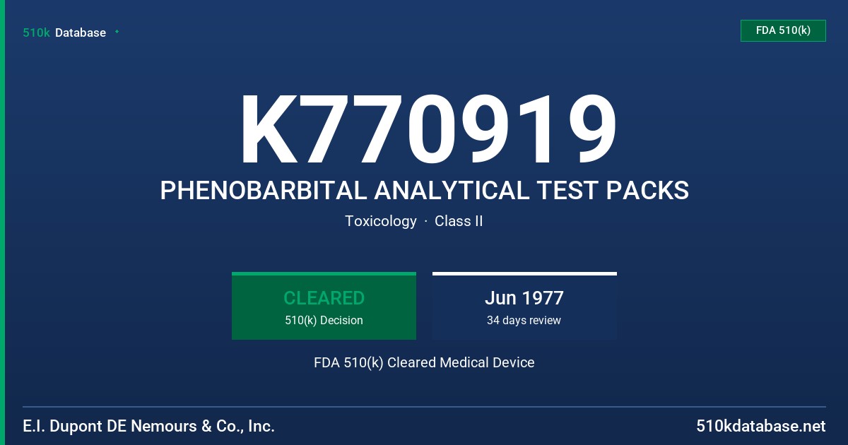 K770919 PHENOBARBITAL ANALYTICAL TEST PACKS FDA 510(k) Cleared Medical Device