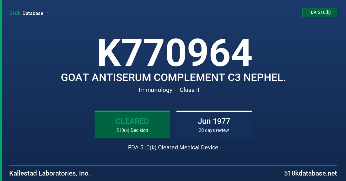 K770964 GOAT ANTISERUM COMPLEMENT C3 NEPHEL. FDA 510(k) Cleared Medical Device