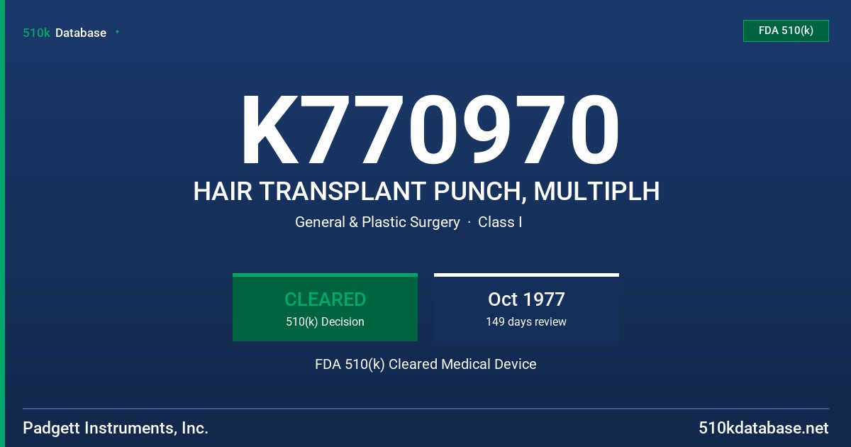 K770970 HAIR TRANSPLANT PUNCH, MULTIPLH FDA 510(k) Cleared Medical Device