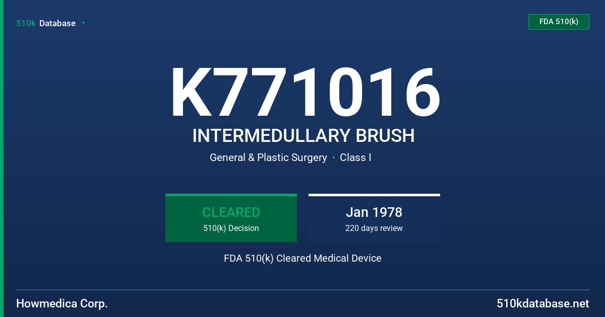 K771016 INTERMEDULLARY BRUSH FDA 510(k) Cleared Medical Device