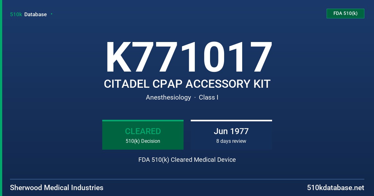 K771017 CITADEL CPAP ACCESSORY KIT FDA 510(k) Cleared Medical Device