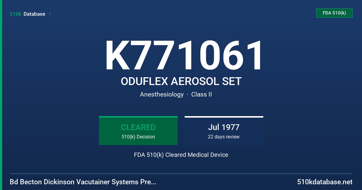 K771061 ODUFLEX AEROSOL SET FDA 510(k) Cleared Medical Device