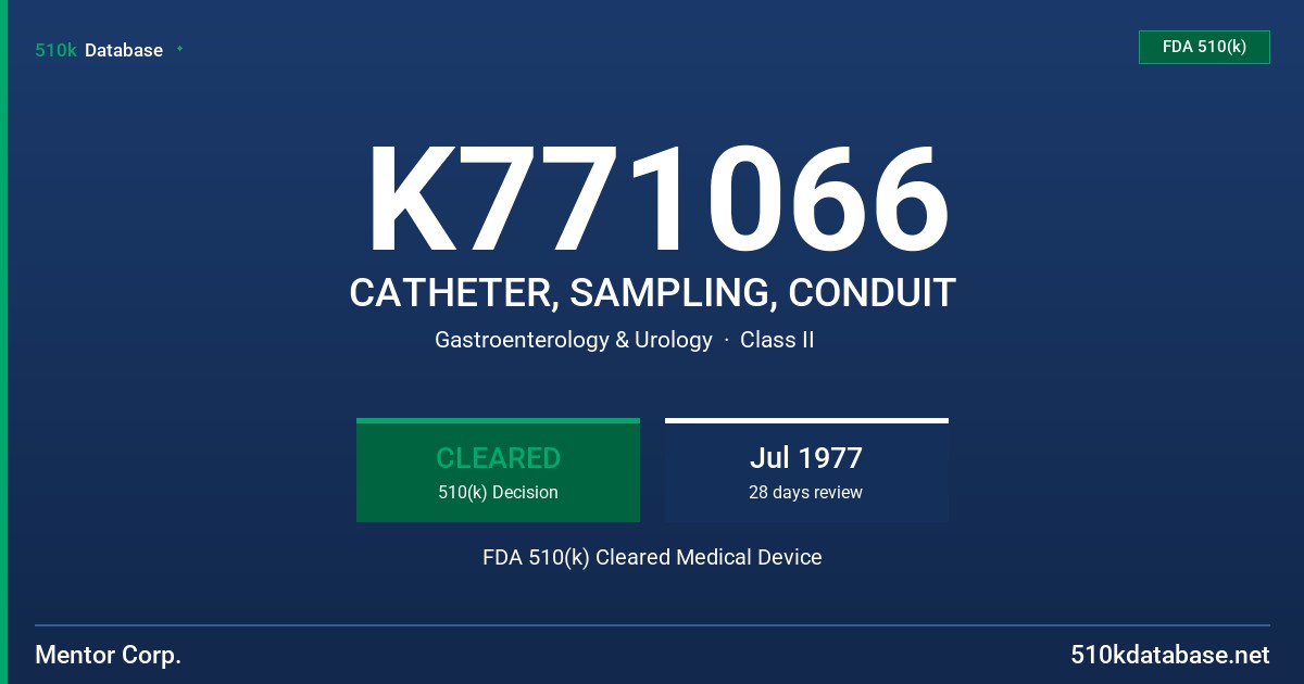 K771066 CATHETER, SAMPLING, CONDUIT FDA 510(k) Cleared Medical Device