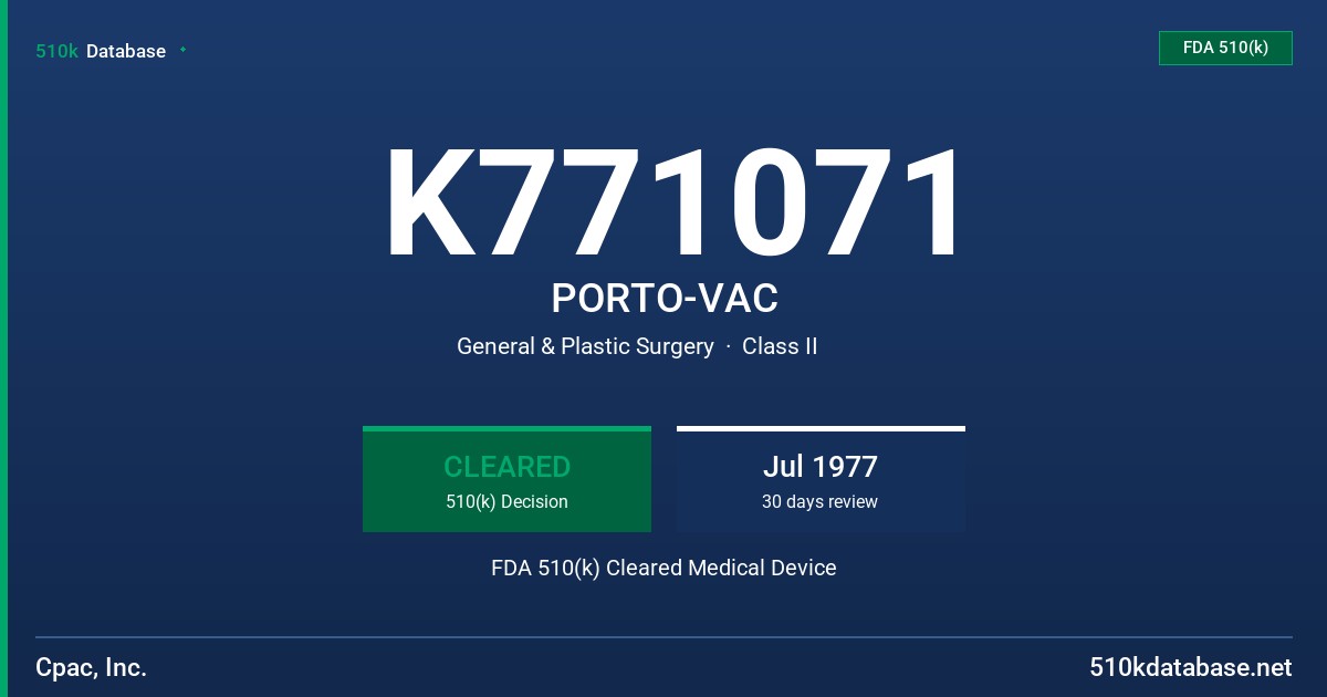 K771071 PORTO-VAC FDA 510(k) Cleared Medical Device