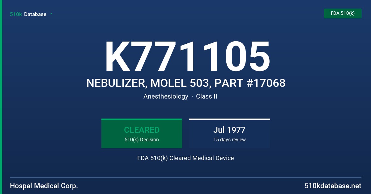 K771105 NEBULIZER, MOLEL 503, PART #17068 FDA 510(k) Cleared Medical Device