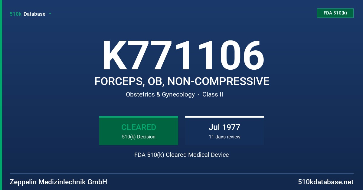 K771106 FORCEPS, OB, NON-COMPRESSIVE FDA 510(k) Cleared Medical Device
