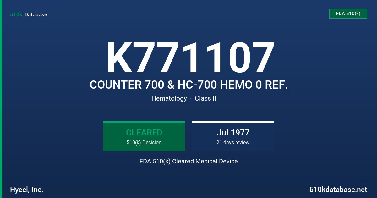 K771107 COUNTER 700 & HC-700 HEMO 0 REF. FDA 510(k) Cleared Medical Device