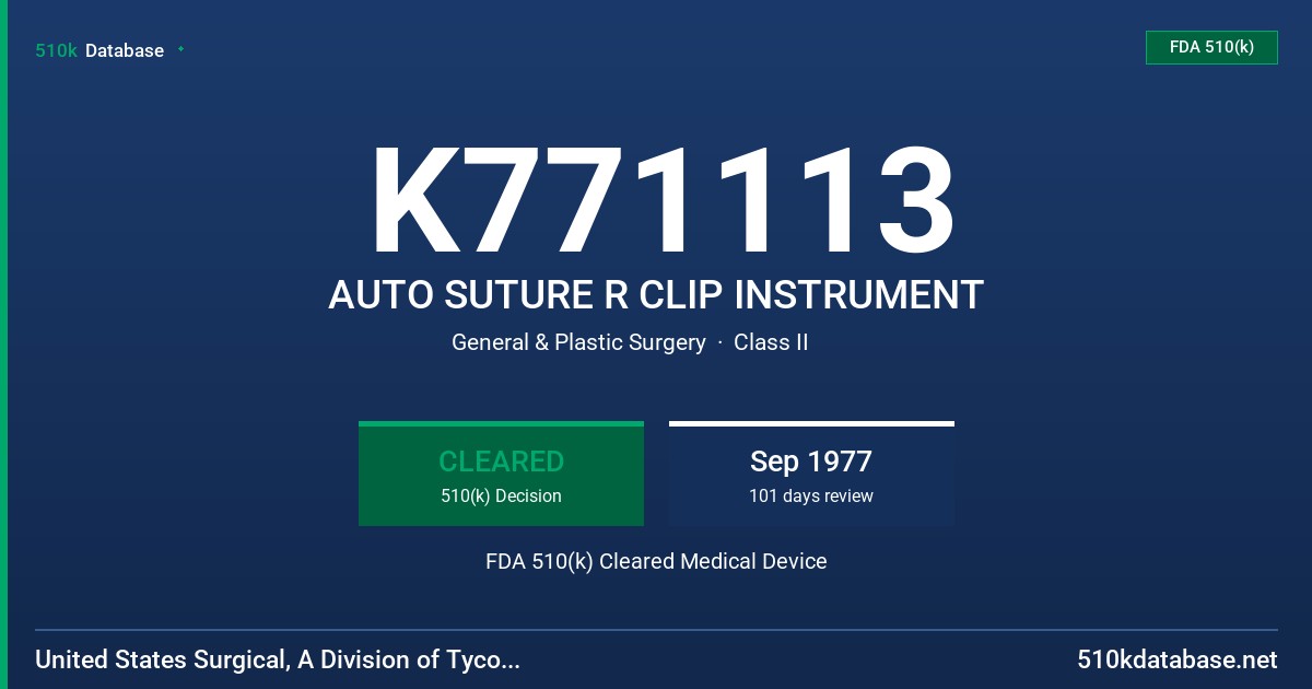 K771113 AUTO SUTURE R CLIP INSTRUMENT FDA 510(k) Cleared Medical Device