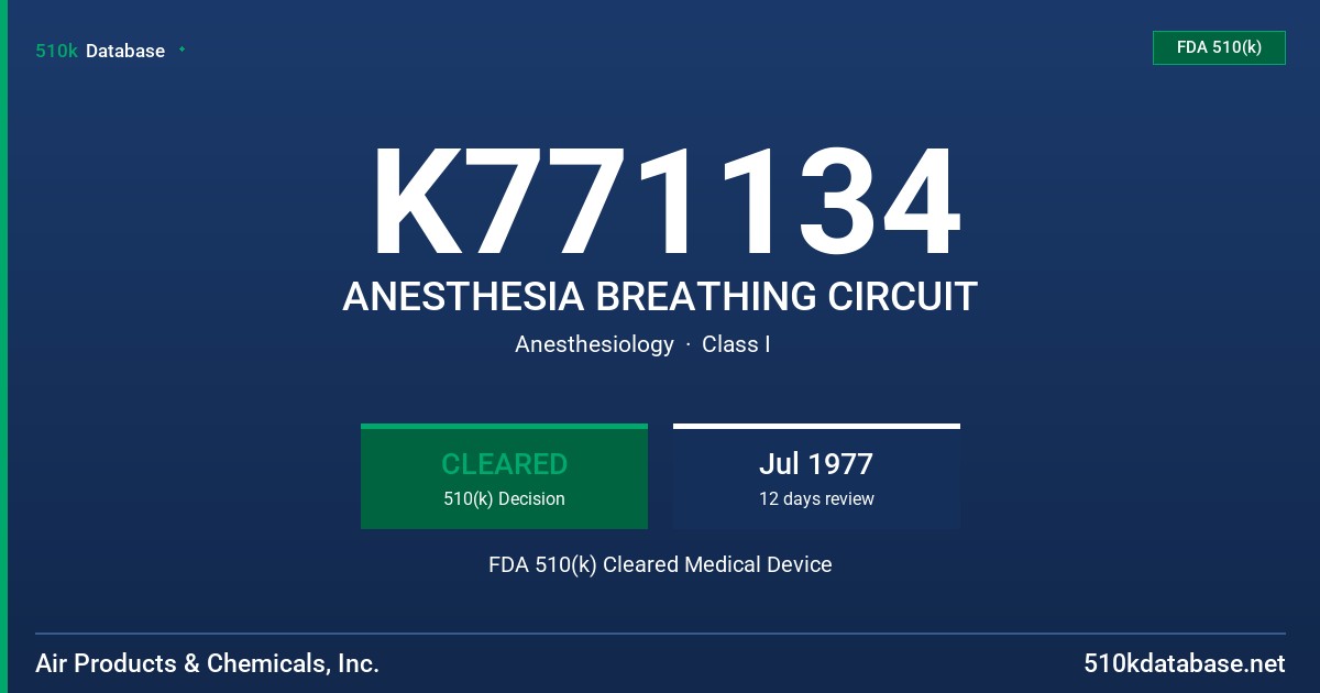 K771134 ANESTHESIA BREATHING CIRCUIT FDA 510(k) Cleared Medical Device