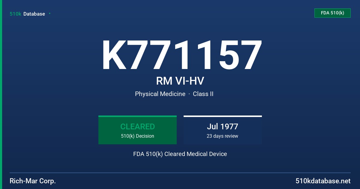 K771157 RM VI-HV FDA 510(k) Cleared Medical Device