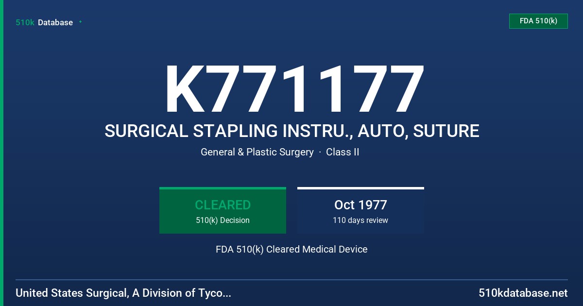 K771177 SURGICAL STAPLING INSTRU., AUTO, SUTURE FDA 510(k) Cleared Medical Device