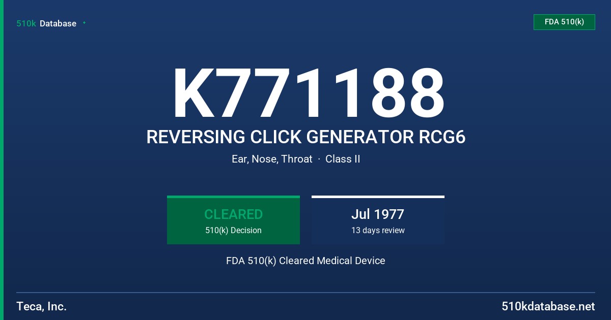 K771188 REVERSING CLICK GENERATOR RCG6 FDA 510(k) Cleared Medical Device