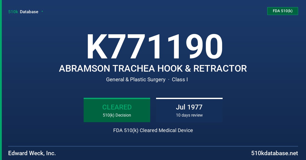 K771190 ABRAMSON TRACHEA HOOK & RETRACTOR FDA 510(k) Cleared Medical Device