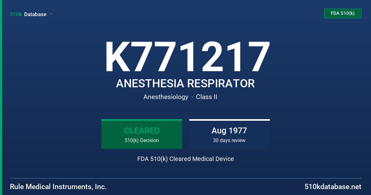 K771217 ANESTHESIA RESPIRATOR FDA 510(k) Cleared Medical Device