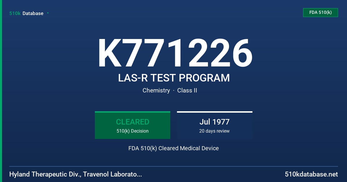 K771226 LAS-R TEST PROGRAM FDA 510(k) Cleared Medical Device