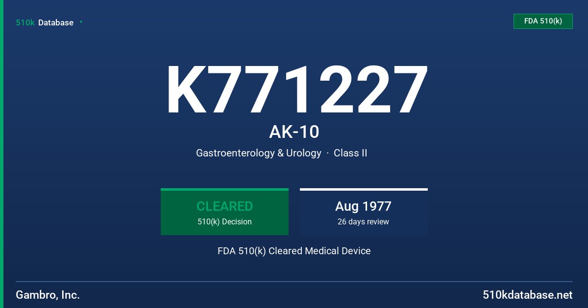 K771227 AK-10 FDA 510(k) Cleared Medical Device