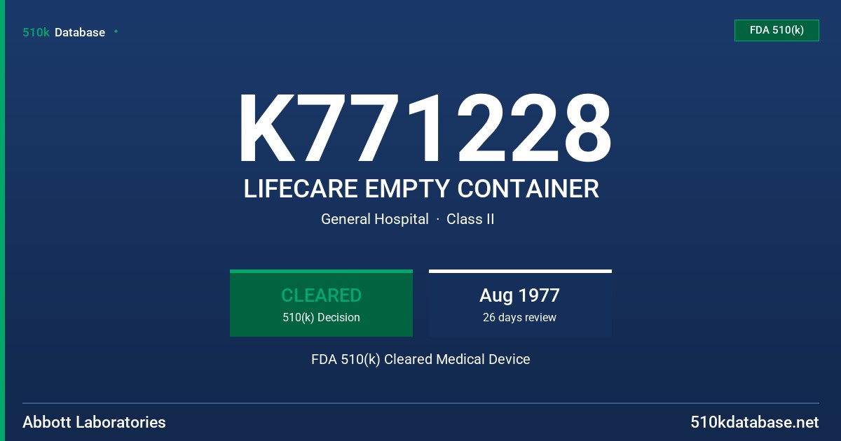 K771228 LIFECARE EMPTY CONTAINER FDA 510(k) Cleared Medical Device