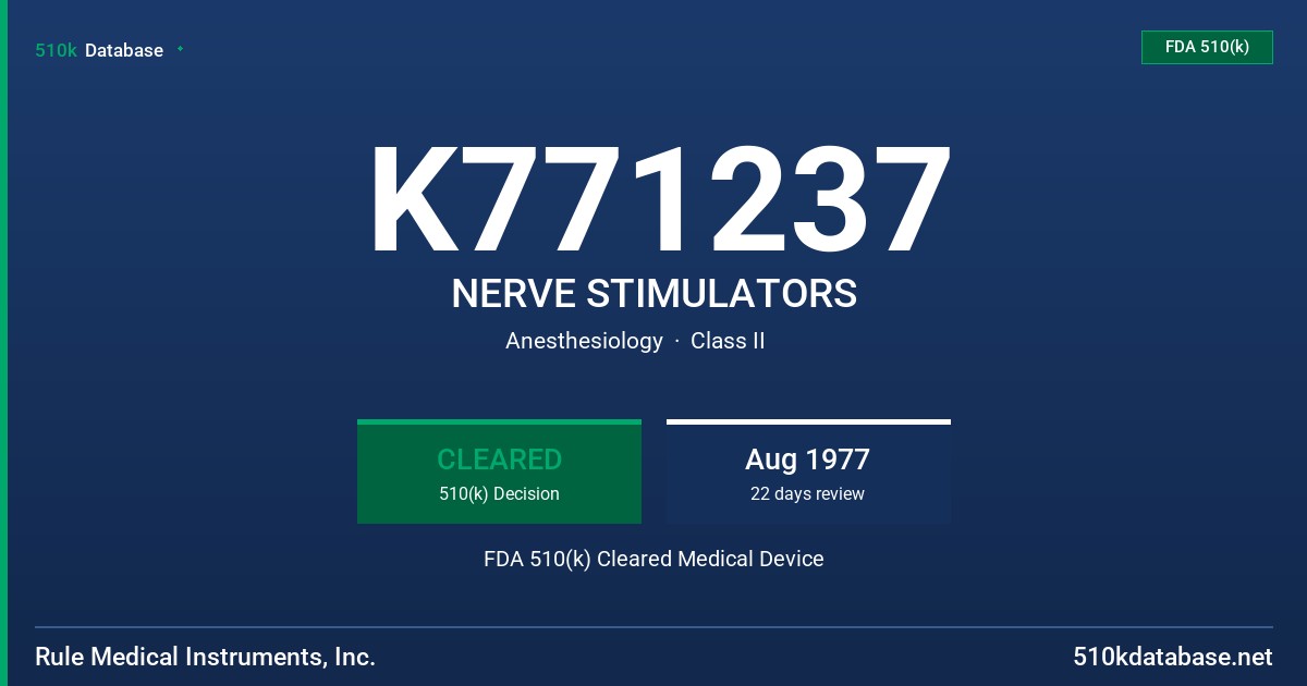 K771237 NERVE STIMULATORS FDA 510(k) Cleared Medical Device