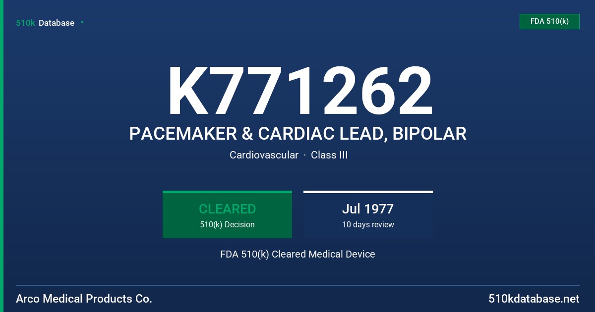 K771262 PACEMAKER & CARDIAC LEAD, BIPOLAR FDA 510(k) Cleared Medical Device