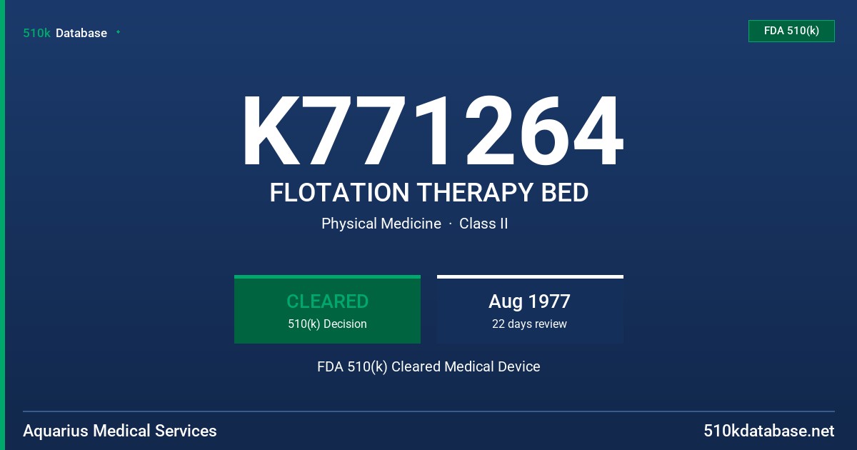 K771264 FLOTATION THERAPY BED FDA 510(k) Cleared Medical Device