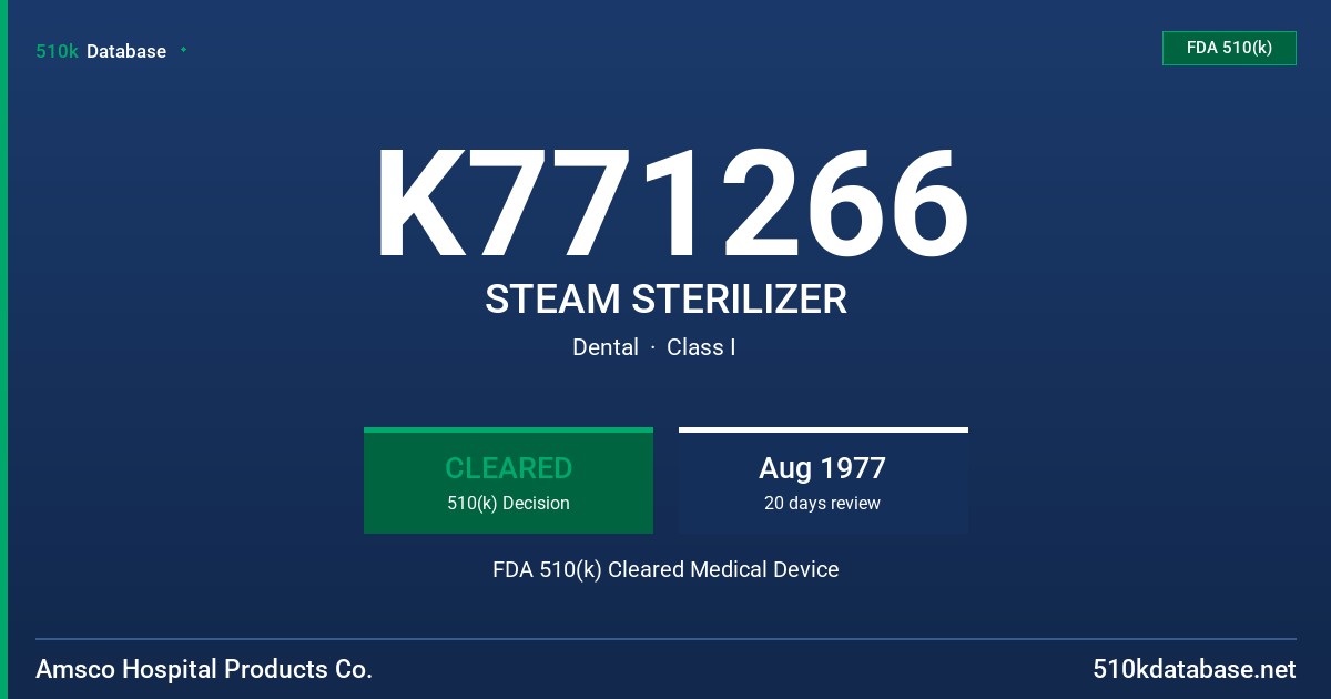 K771266 STEAM STERILIZER FDA 510(k) Cleared Medical Device