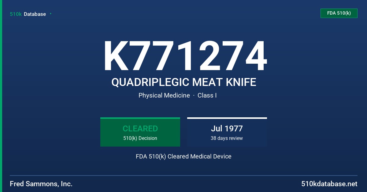 K771274 QUADRIPLEGIC MEAT KNIFE FDA 510(k) Cleared Medical Device