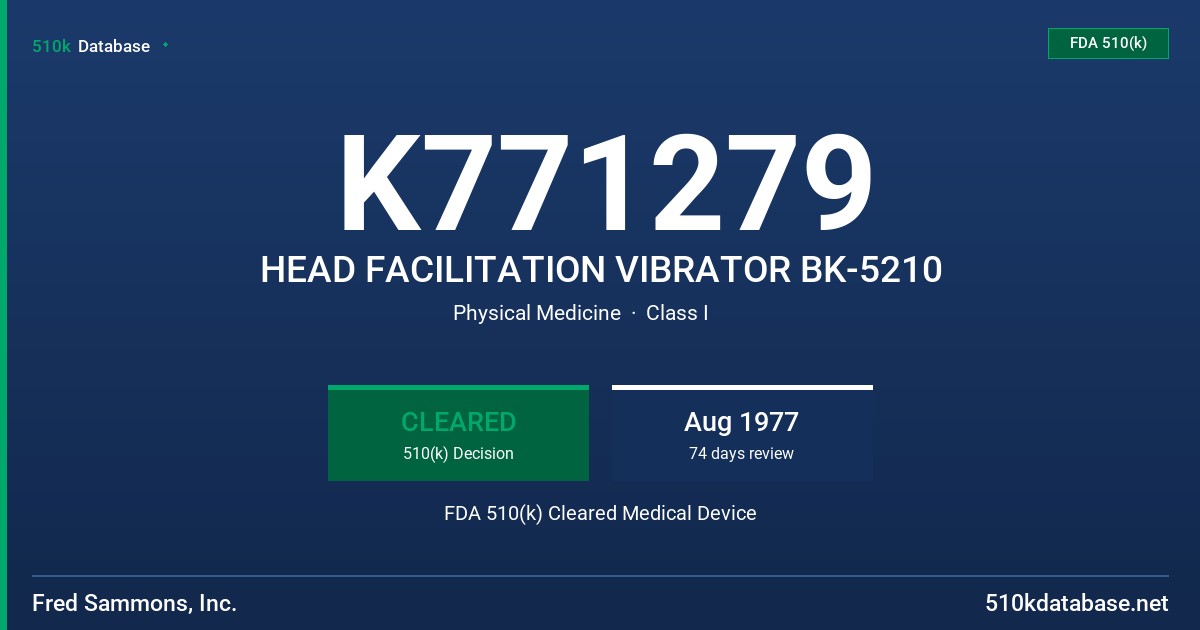 K771279 HEAD FACILITATION VIBRATOR BK-5210 FDA 510(k) Cleared Medical Device