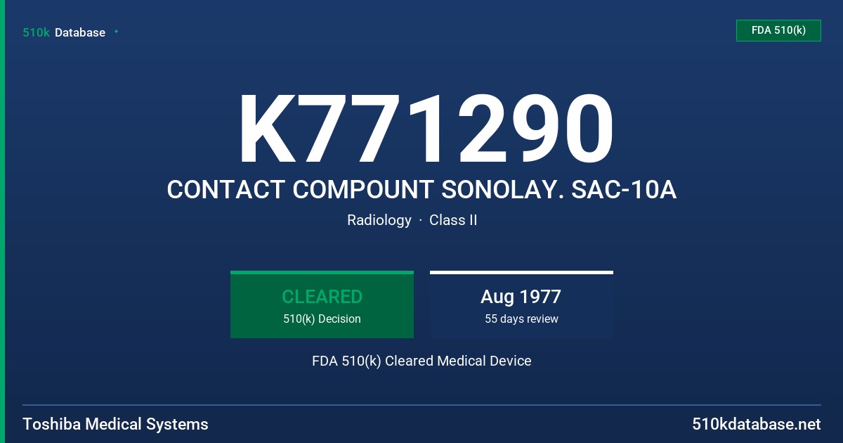 K771290 CONTACT COMPOUNT SONOLAY. SAC-10A FDA 510(k) Cleared Medical Device