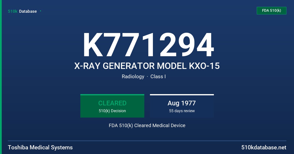 K771294 X-RAY GENERATOR MODEL KXO-15 FDA 510(k) Cleared Medical Device