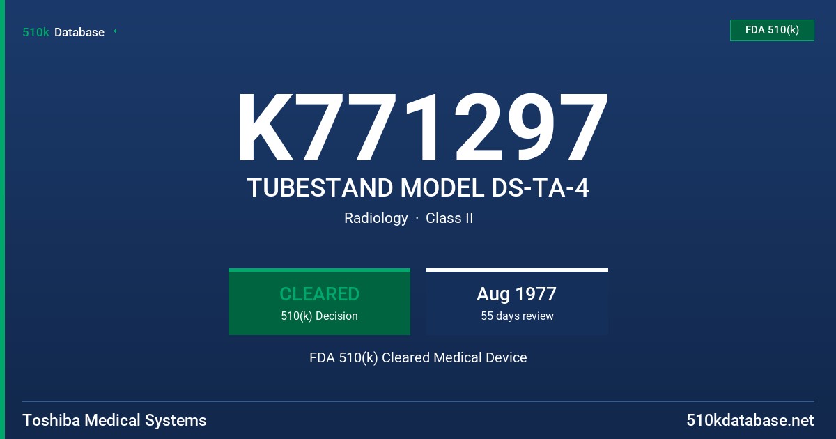 K771297 TUBESTAND MODEL DS-TA-4 FDA 510(k) Cleared Medical Device