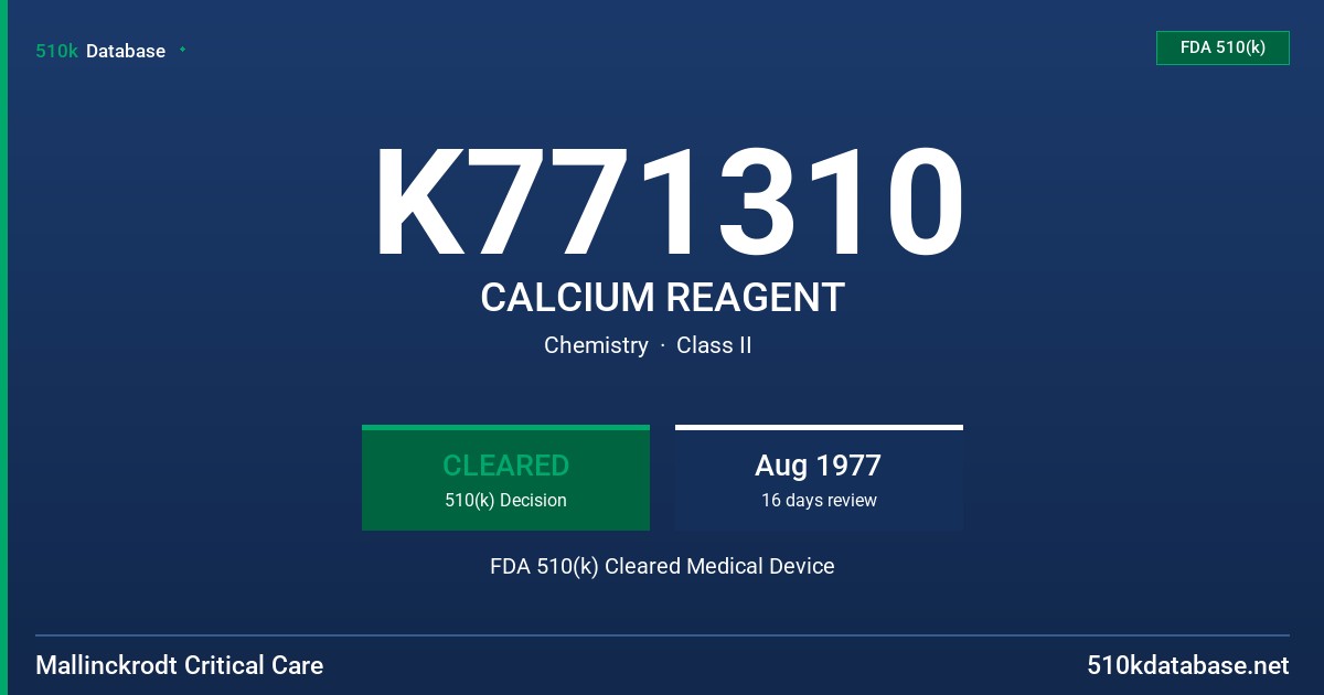 K771310 CALCIUM REAGENT FDA 510(k) Cleared Medical Device