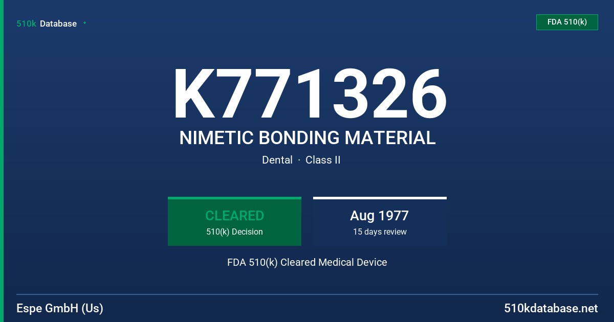 K771326 NIMETIC BONDING MATERIAL FDA 510(k) Cleared Medical Device