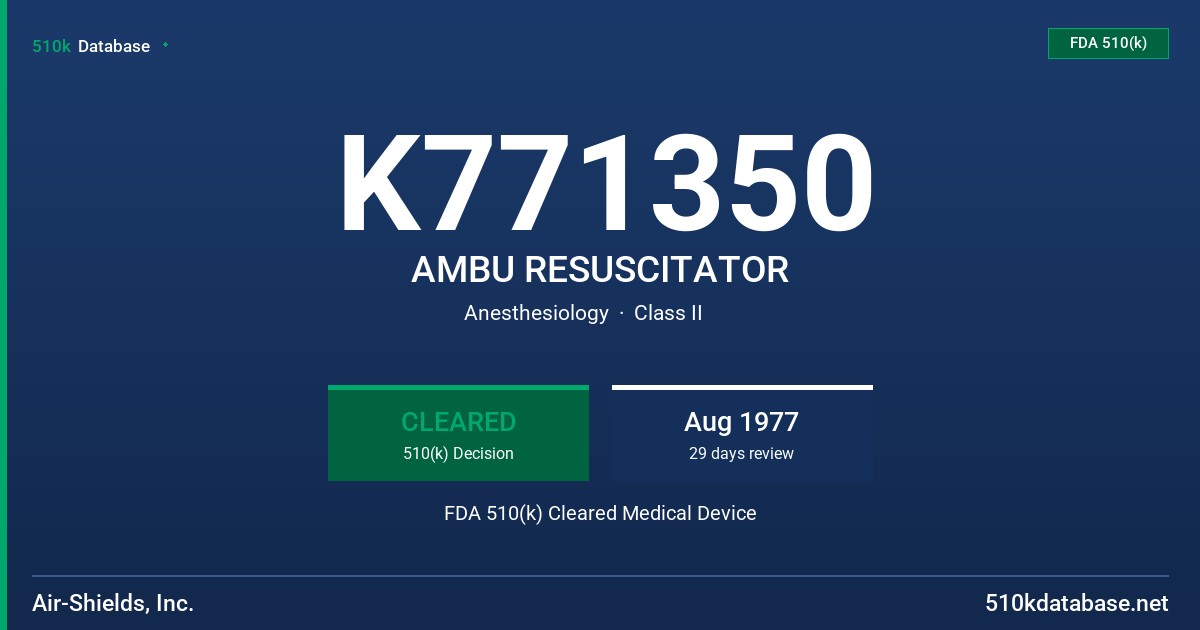 K771350 AMBU RESUSCITATOR FDA 510(k) Cleared Medical Device