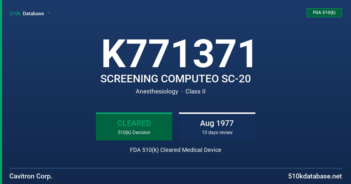K771371 SCREENING COMPUTEO SC-20 FDA 510(k) Cleared Medical Device