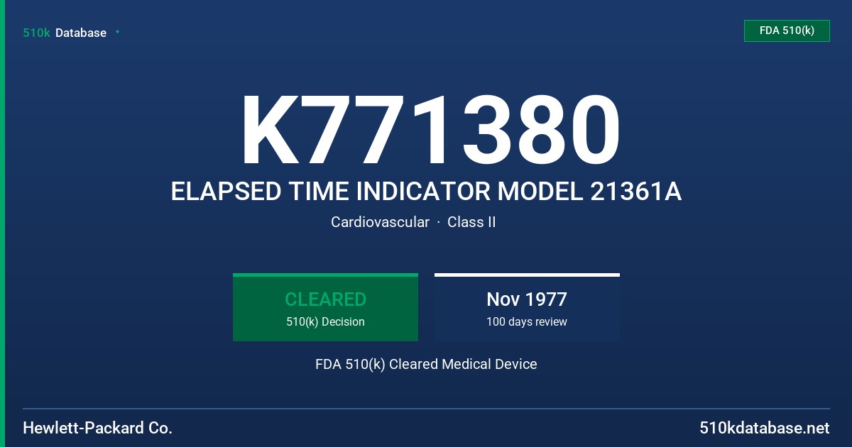 K771380 ELAPSED TIME INDICATOR MODEL 21361A FDA 510(k) Cleared Medical Device